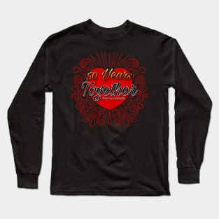 50 Years Together Long Sleeve T-Shirt